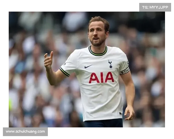 哈里凯恩表现出众的五大原因解析 揭示其卓越表现背后的秘密